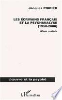 Les écrivains français et la psychanalyse (1950-2000)