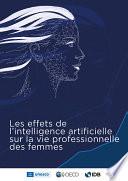 Les effets de l’intelligence artificielle sur la vie professionnelle des femmes