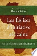 Les Églises d’initiative africaine