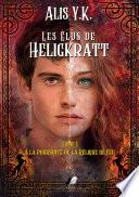 Les Élus de Heligkratt - Tome 1