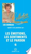 Les émotions, les sentiments et le pardon