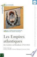 Les empires atlantiques des Lumières au libéralisme (1763-1865)