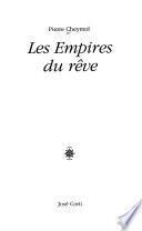 Les empires du rêve