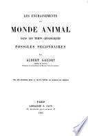 Les enchainements du monde animal dans les temps géologiques