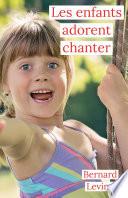 Les enfants adorent chanter