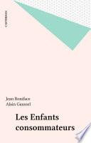 Les Enfants consommateurs