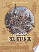 Les Enfants de la Résistance - Tome 2 - Premières répressions