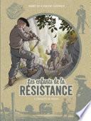 Les Enfants de la Résistance - Tome 8 - Combattre ou mourir