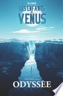 Les Enfants de Vénus: Odyssée