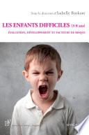 Les enfants difficiles (3-8 ans)