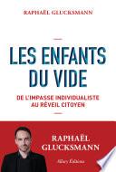 Les Enfants du vide. De l'impasse individualiste au réveil citoyen