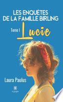 Les enquêtes de la famille Birling - Tome 1