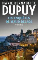 Les enquêtes de Maud Delage