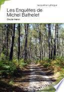 Les Enquêtes de Michel Bathelet