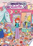 Les Enquêtes de Violette - Tome 2 - Les Enquêtes de Violette -