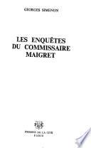 Les enquêtes du commissaire Maigret: Les mémoires de Maigret. Sept. petites croix dans un carnet. Le petit restaurant des Ternes. La première enquête de Maigret. Le deuil de Fonsiné. Le crime du Malgracieux. Mon ami Maigret. La piste du Hollandais