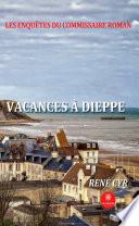 Les enquêtes du commissaire Roman - Vacances à Dieppe