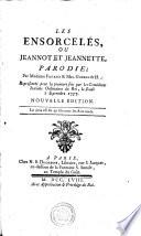 Les Ensorcelés, ou Jeannot et Jeannette parodie des surprises de l'amour... représentée pour la première fois par les Comédiens italiens ordinaires du roi, le jeudi 1er septembre 1757