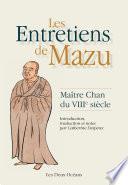 Les Entretiens de Mazu - Maître Chan du VIIIe siècle