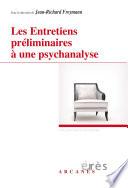 Les Entretiens préliminaires à une psychanalyse