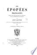 Les Épopées françaises: 2. ptie. Légende et héros. Livre 1. Geste du roi. 1880. Livre 2. Geste de Guillaume. 1882