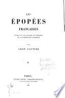 Les Épopées françaises, étude sur les origines et l'histoire de la littérature nationale