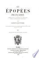 Les épopées françaises: II. ptie. Légende et héros. livre 1. Geste du roi. 1880. livre 2. Feste de Guillaume. 1882