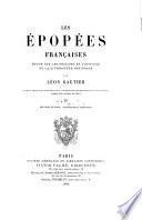 Les épopeés francaises: II. ptie. Leǵende et heŕos. livre 1. Geste du roi. 1880. livre 2. Geste de Guillaume. 1882
