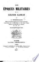 Les époques militaires de la Grande Kabilie