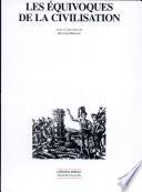 Les équivoques de la civilisation