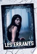 Les errants, Tome 1