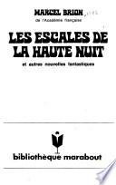 Les escales de la haute nuit, et autres nouvelles fantastiques