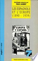 Les espagnols et l'Europe (1890-1939)