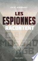 Les Espionnes racontent