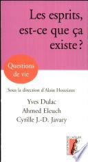 Les esprits, est-ce que ça existe ?