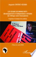 Les essais de Mongo Beti : développement et indépendance véritable de l'Afrique noire francophone
