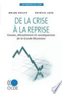 Les essentiels de l'OCDE De la crise à la reprise Causes, déroulement et conséquences de la Grande Récession