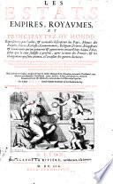 Les Estats, Empires, Royaumes, et Principautez du Monde ... Par le Sieur D. T. V. Y. Gentil-homme Ordinaire de la Chambre du Roy [i.e. Pierre d'Avity], etc