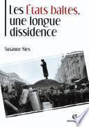 Livre Les États baltes, une longue dissidence