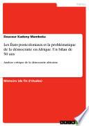 Les États postcoloniaux et la problématique de la démocratie en Afrique. Un bilan de 50 ans