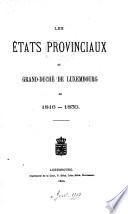 Les états provinciaux du Grand-Duché de Luxembourg de 1816 - 1830