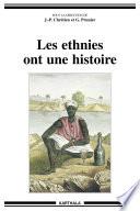 Les ethnies ont une histoire