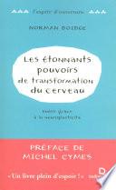 Les Étonnants Pouvoirs de transformation du cerveau