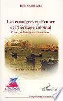 Les étrangers en France et l'héritage colonial
