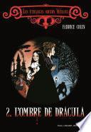 Les étranges sœurs Wilcox (Tome 2) - L'ombre de Dracula
