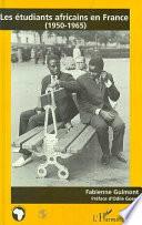Les étudiants africains en France (1950-1965)