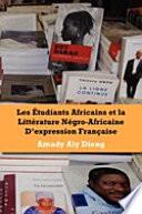 Les etudiants africains et la litterature negro-africaine d'expression francaise