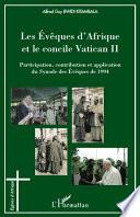 Les Evêques d'Afrique et le concile Vatican II
