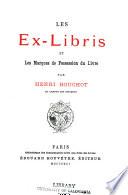 Les ex-libris et les marques de possession du livre