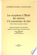 Les exceptions à l'illicité des entraves à la concurrence des tiers